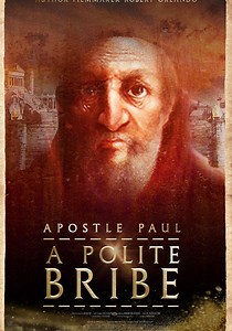 Apostle Paul: A Polite Bribe streaming online