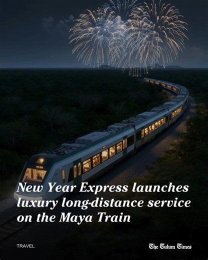 𝐓𝐡𝐞 𝐓𝐮𝐥𝐮𝐦 𝐓𝐢𝐦𝐞𝐬 on Instagram: "The Maya Train is preparing to introduce a new chapter in long-distance travel with the launch of the New Year Express, a four-day luxury route connecting Tulum, Mérida, Cancún and Puerto Progreso. This special end-of-year service includes guided visits, hotel stays, a New Year’s dinner and the chance to witness the first sunrise of 2026 from the Yucatán coast. For residents of Tulum and those familiar with the region, this initiative could signal how 