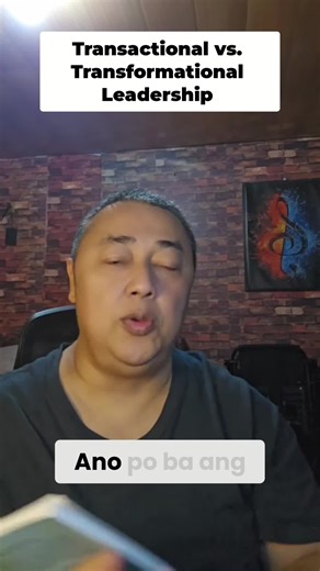 Understanding Transactional vs. Transformational Leadership