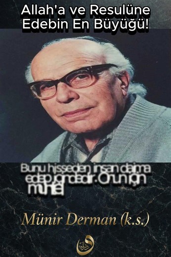 The Greatest Respect Towards Allah and His Messenger! (Munir Derman (k.s.))