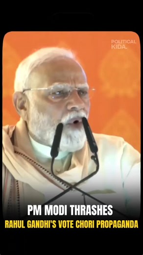 Political Kida on Instagram: "PM Modi trashes Rahul Gandhi's Vote Chori propaganda"