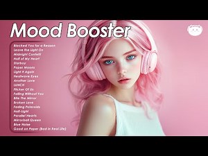 Mood Booster 🌿🌿🌿 Songs to start your day - Chill vibes playlist for relaxing and stress relief