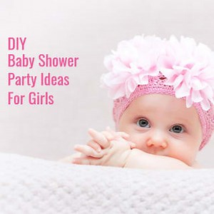 DIY Baby Shower Party Ideas for Girls