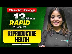 Reproductive Health Class 12 RAPID REVISION | 12th Biology Chapter-3 One Shot | Apeksha Ma'am
