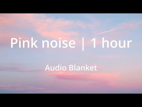 1 Hour Pink Noise - Deep Sleep & Creative Work | Audio Blanket