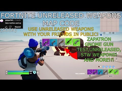 Fortnite Unreleased weapons MAP