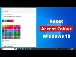 How to Reset the Windows Accent Colour Back to Its Default Custom Colour on Windows 10