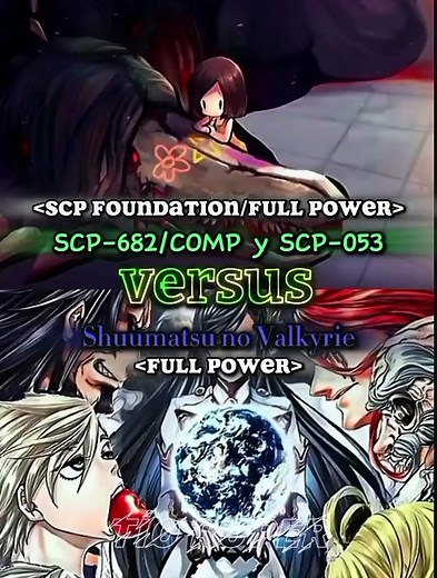 SCP-682 y SCP-053 vs Shuumatsu no Valkyrie: Un Debate Épico