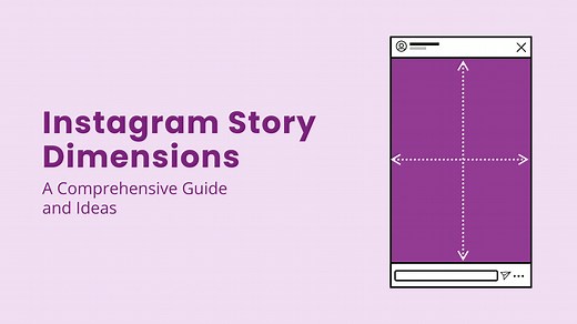 Instagram Story Dimensions: A Comprehensive Guide and Ideas