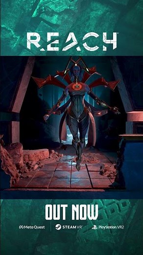 Reach is out now! | PS VR2, Meta Quest, and Steam | #vr #metaquest #psvr2