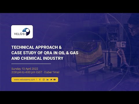 Technical Approach & Case Study of QRA in Oil & Gas and Chemical Industry - Webinar