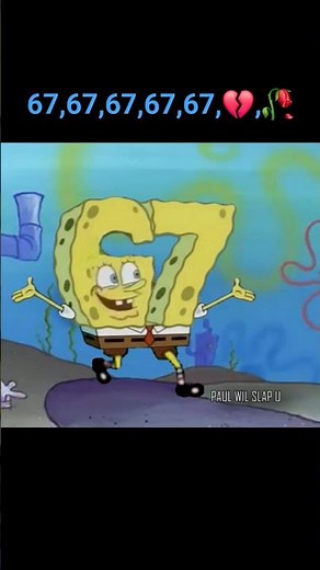 67,67,67,67🥀💔 #memes #spongebob #funny #spongebobsquarepants #67 #sixseven