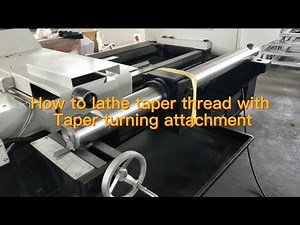 How to lathe taper thread with Taper turning attachment