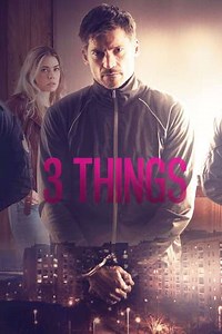 3 Things - Movie