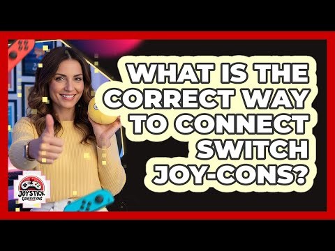 What Is The Correct Way To Connect Switch Joy-Cons?