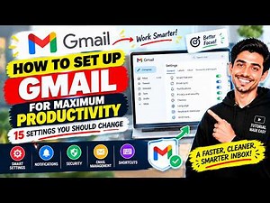 How to Set Up Gmail for Maximum Productivity: 15 Settings You Should Change