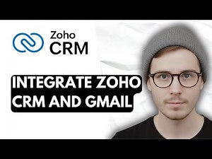 How To Integrate Zoho CRM And Gmail [2026 Guide]