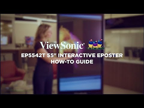 EP5542T 55" Interactive ePoster How-To Guide