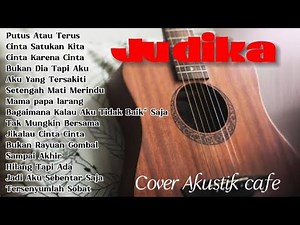 Judika full album the best cover akustik || lagu cafe