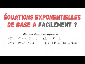💡 Équations Exponentielles de Base a : Méthodes Claires et Exercices Corrigés !