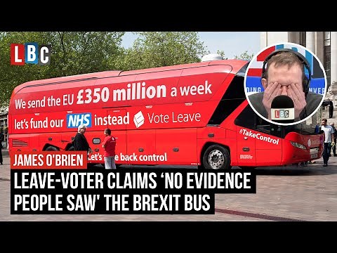 James O'Brien takes on caller who says 'no evidence people saw' Brexit bus | LBC