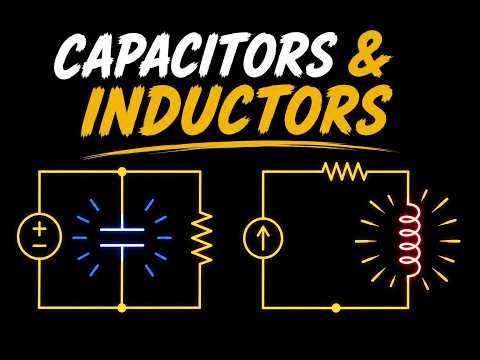 Intro to Capacitors and Inductors | Circuits Lesson 3.1