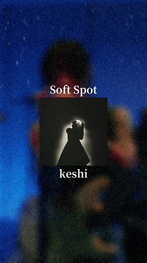 keshi Soft Spot 歌詞 和訳
