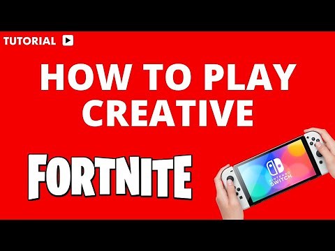 How to Play creative in Fortnite Nintendo Switch