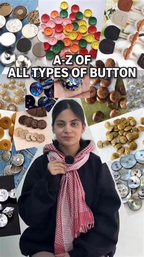 Chahat on Instagram: "A-Z OF DIFFERENT TYPES OF BUTTONS🧶 1. Agoya Button — Premium pearl button made from oyster shell, known for natural iridescence. 2. Bone Button — Durable natural button carved from animal bone with a matte finish. 3. Brass Button — Metal button made from brass alloy, offering strength and a vintage look. 4. Coconut Button — Eco-friendly button crafted from coconut shell with natural texture. 5. Corozo Button — Biodegradable button made from tagua nut, often called vegetabl