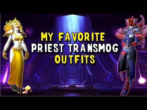 My Favorite Priest Transmog Outfits in World of Warcraft