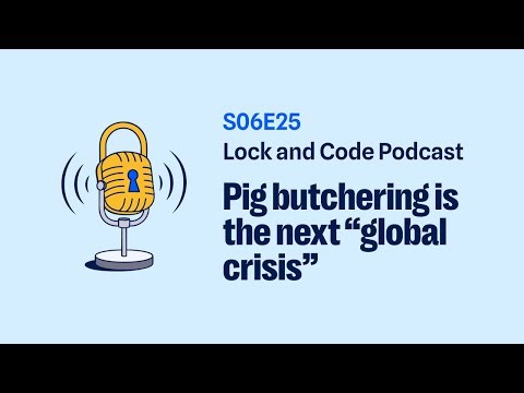 Pig butchering scam - the next global crisis #malwarebytes #podcast #cryptoscams