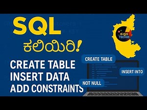 SQL Basics in Kannada | Create Table, Insert Data, Add Constraints in ಕನ್ನಡ | ⁨‪@kannada.techie1‬