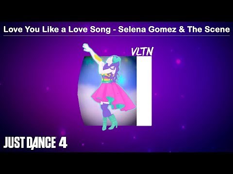 Love You Like a Love Song - Selena Gomez & The Scene | Just Dance 4