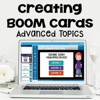 BOOM Cards Advanced Creation Step by Step Video Course | For TPT Sellers