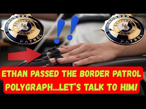 Border Patrol Polygraph SUCCESS: My Student’s Real Story