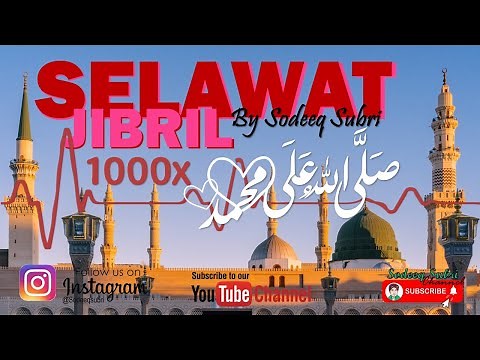 SHOLAWAT JIBRIL TERKINI 1000x PENARIK REZEKI SANGAT MUJARRAB !! / Shollallahu Ala Muhammad