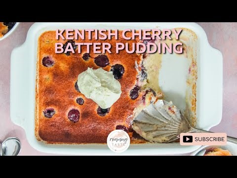 How to Kentish Cherry Batter Pudding | Bakes in 40 minutes | Serves 6