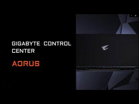[GIGABYTE Control Center] - Optimizing Your AORUS Gaming Laptop Usage