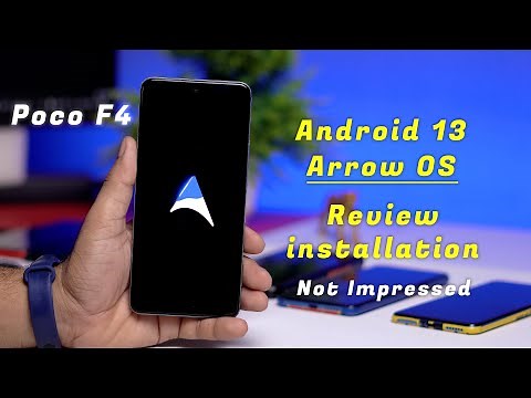 Android 13 Arrow OS for Poco F4 Review and Installation