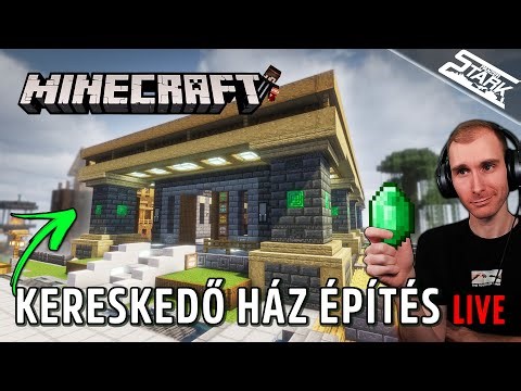 Esti KERESKEDŐ Csarnok Építés.. - Minecraft Kaland #5 - Stark LIVE