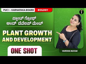 Plant Growth and Development - 13 | One Shot | 1st PUC Karnataka | Biology | Class 11 | In Kannada