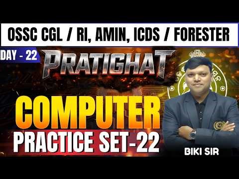 OSSC CGL | OSSSC RI, AMIN, ICDS | Forester Computer Practice Set 22 | Most Important Questions 2026