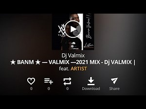 Banm Valmix 2021 -Mix - Dj Valmix the King