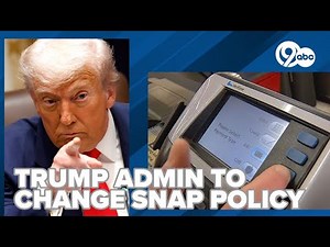 Changes coming soon nationwide to all SNAP recipients if the Trump administration gets its way