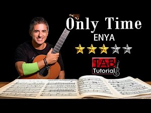 Only Time by Enya | Fingerstyle Guitar Tutorial + Sheet & Tab