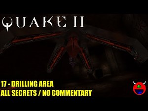 Quake 2 - 17 Unit 4 Drilling Area - All Secrets No Commentary