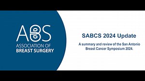 SABCS 2024 Update