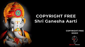 Shri Ganesha Aarti | Copyright Free Music