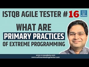 ISTQB Agile Tester #16 - Extreme Programming Practices | XP Practices