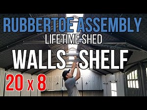 RubberToe Assembly Lifetime Outdoor Shed 20' x 8' 60127 WALLS SHELF How to Build Install